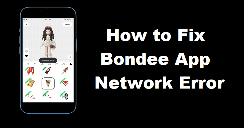 How to Fix Bondee Network Error