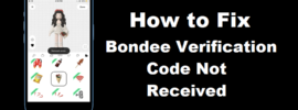 How to Fix Bondee Verification Code Not Received