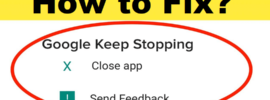 How to Fix Google Keeps Stopping on Android