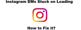 How to Fix Instagram DMs Stuck on Loading
