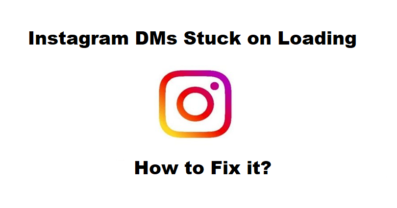 How to Fix Instagram DMs Stuck on Loading