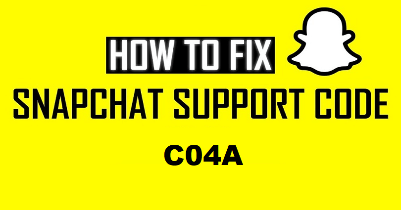 How to Fix Snapchat Support Code C04A