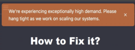 How to Fix We’re experiencing exceptionally high demand in ChatGPT