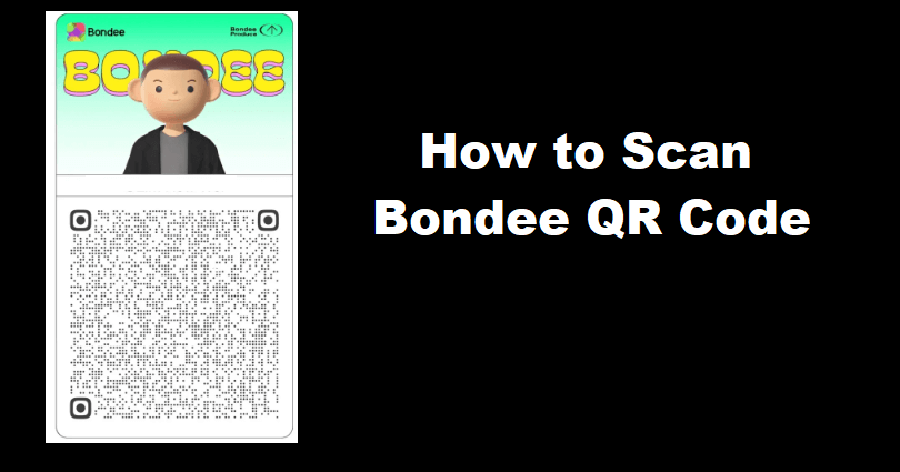 How to Scan Bondee QR Code