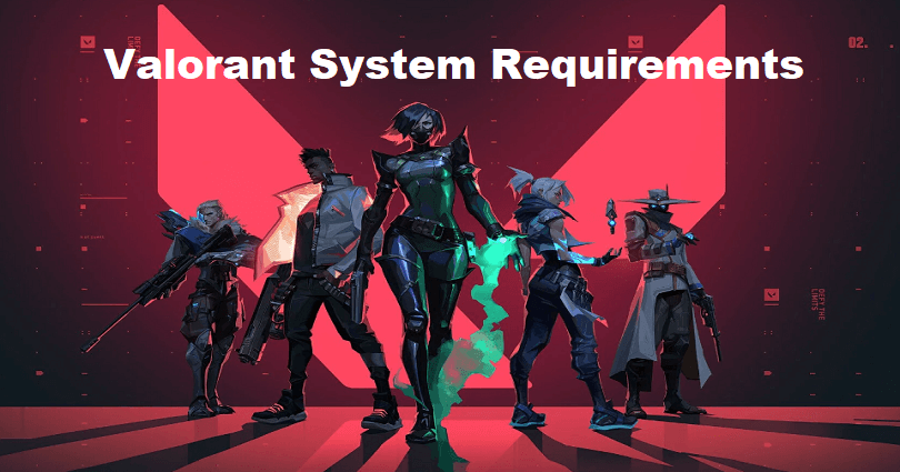 Valorant System Requirements