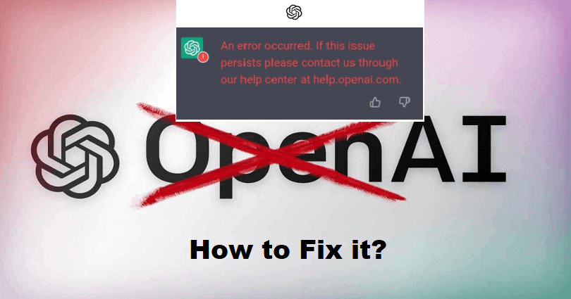 How to Fix “An error occurred” on ChatGPT
