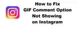 How to Fix GIF Comment Option Not Showing on Instagram