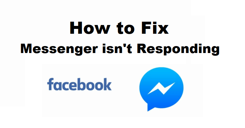 How to Fix Messenger Isn’t Responding