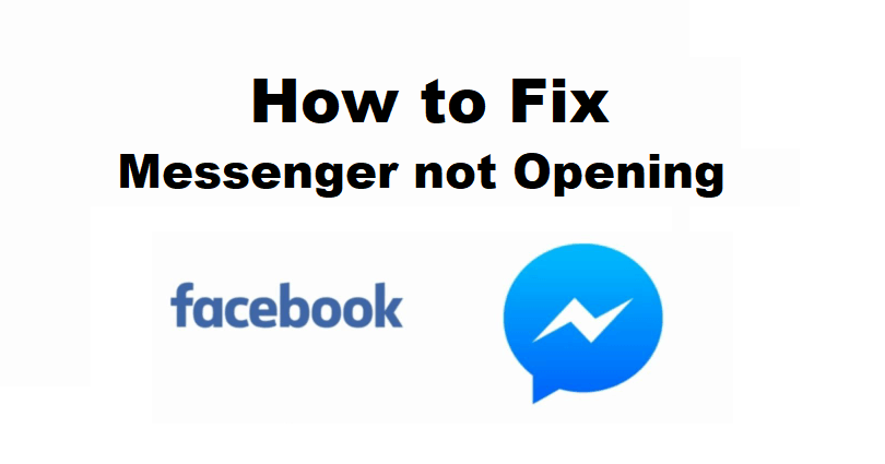 How to Fix Messenger Not Opening