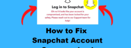 How to Fix Snapchat Account Compromised