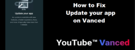 How to Fix Update your app on Vanced