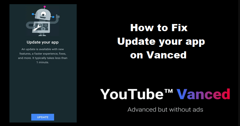 How to Fix Update your app on Vanced