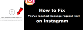 How to Fix You’ve reached the message request limit on Instagram