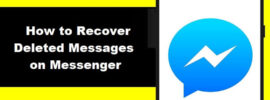 How to Recover Deleted Messages on Messenger