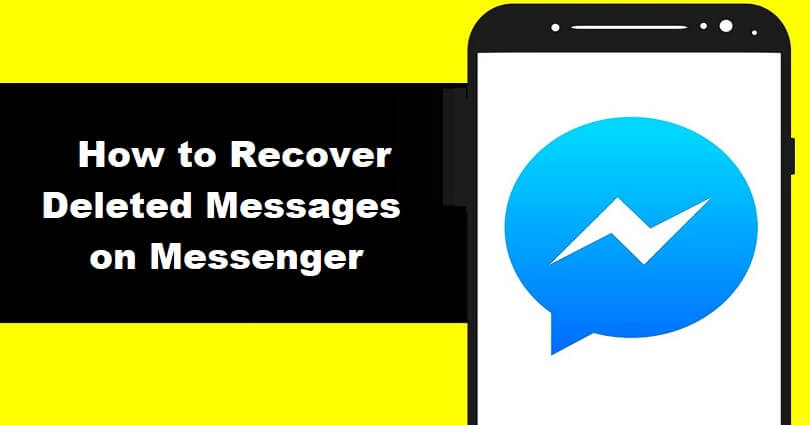 How to Recover Deleted Messages on Messenger