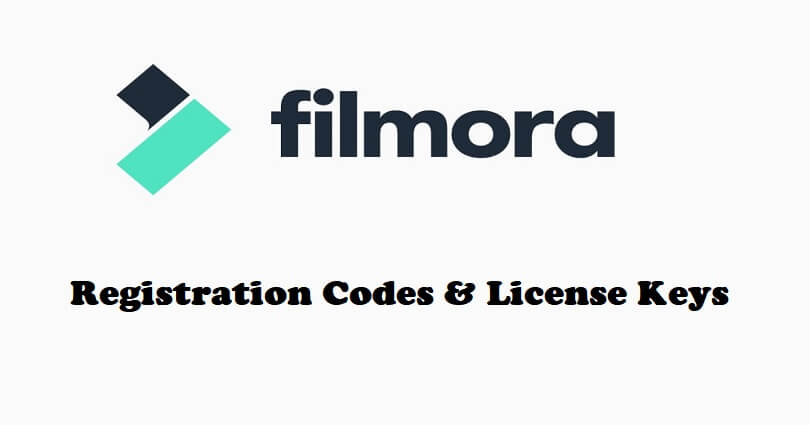 Filmora Registration Codes and License Keys