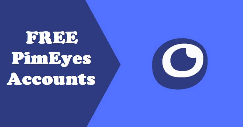 Free PimEyes Accounts