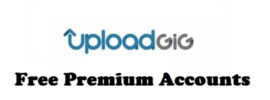 Free Uploadgig Premium Accounts