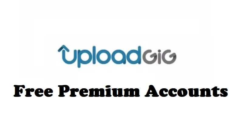 Free Uploadgig Premium Accounts