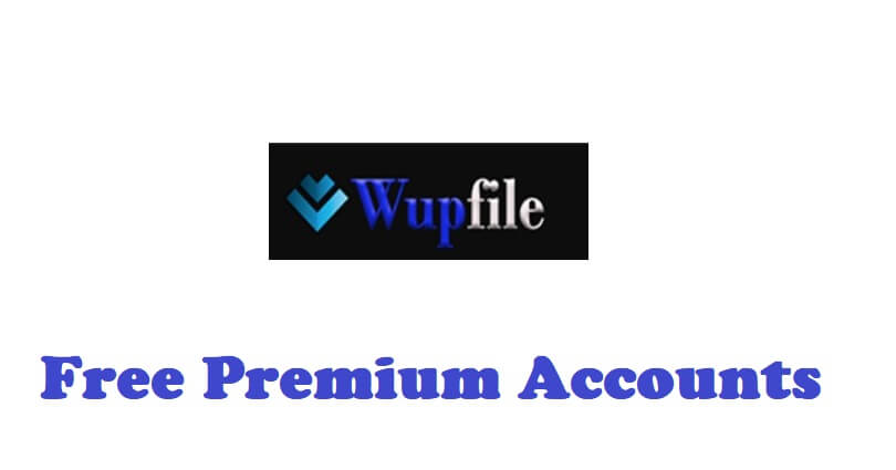 Free Wupfile Premium Accounts