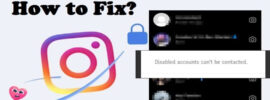 How to Fix Disabled accounts can’t be contacted on Instagram