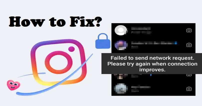 How to Fix Failed to send network request on Instagram