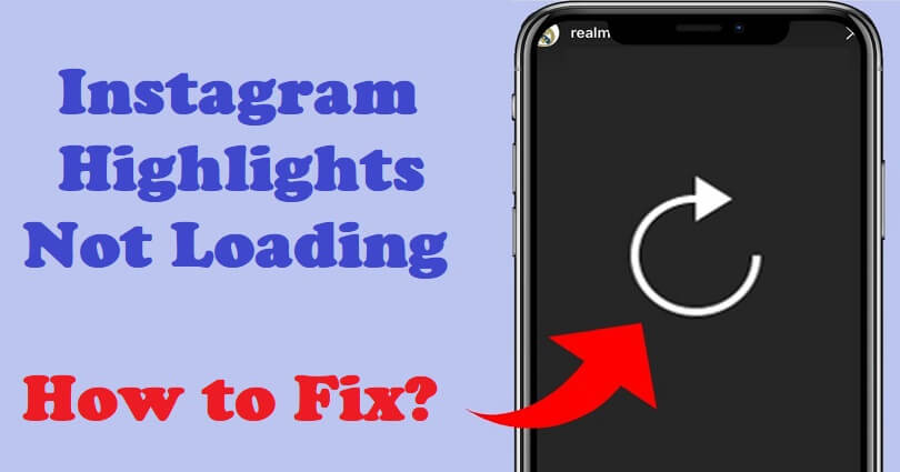 How to Fix Instagram Highlights Not Loading