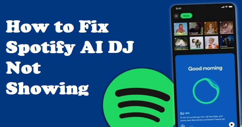 How to Fix Spotify AI DJ Not Showing