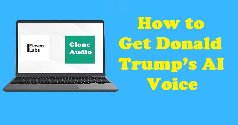 How to Get Donald Trump’s AI Voice