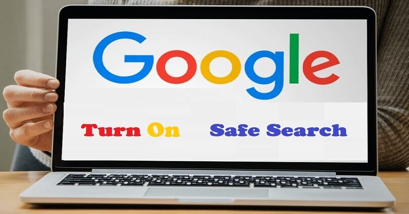 How to Turn On Google Safe Search