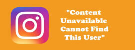 What Does Content unavailable cannot find this user Mean on Instagram