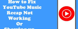 youtube music recap not working