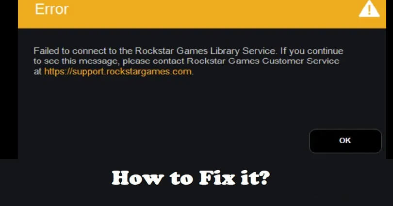 Failed to connect to the Rockstar Games Library Service