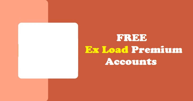 Free Ex-Load Premium Accounts