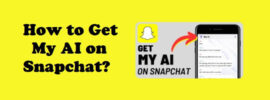 Get My AI on Snapchat
