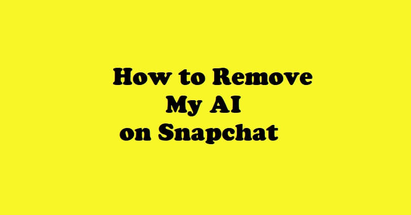 How to Remove My AI on Snapchat