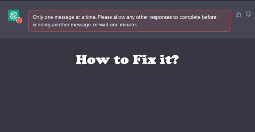 Only one message at a time chatgpt