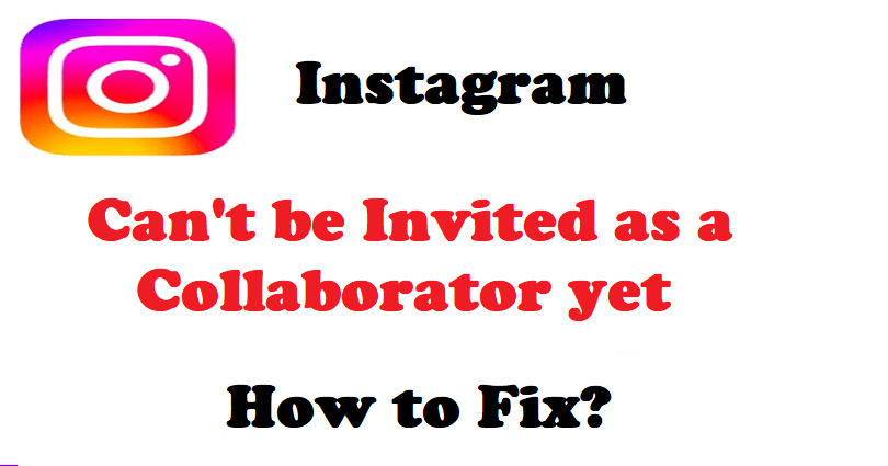 Can’t be invited as a collaborator yet on Instagram
