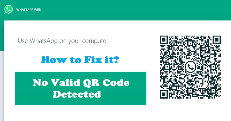 How to Fix No valid QR code detected on WhatsApp