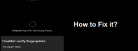 Couldn’t verify fingerprints Samsung Pass