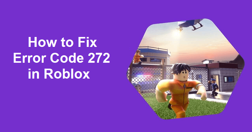 Error Code 272 Roblox