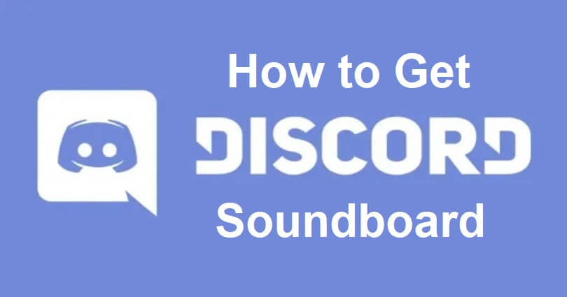 How to Get Discord Soundboard