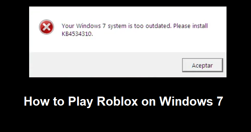 How to play Roblox on Windows 7 (April 2023) 