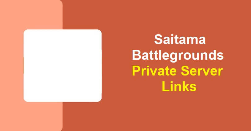 Saitama Battlegrounds Private Server Links