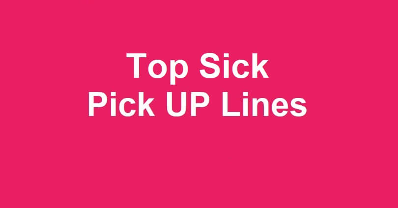 Sick Pick Up Lines