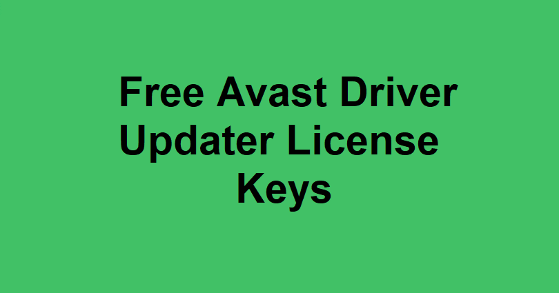 Free Avast Driver Updater License Keys