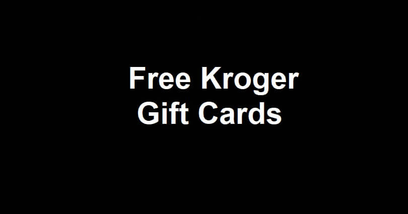 Free Kroger Gift Cards