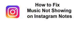 How to Fix Music Not Showing on Instagram Notes