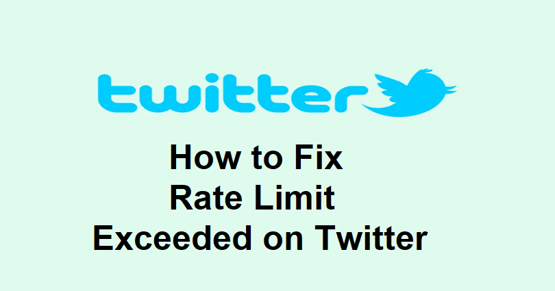 How to Fix Rate Limit Exceeded on Twitter
