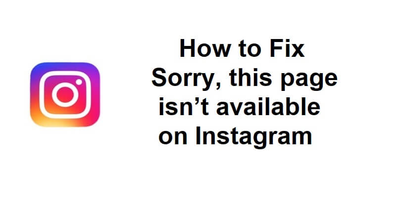 How to Fix Sorry, this page isn’t available on Instagram